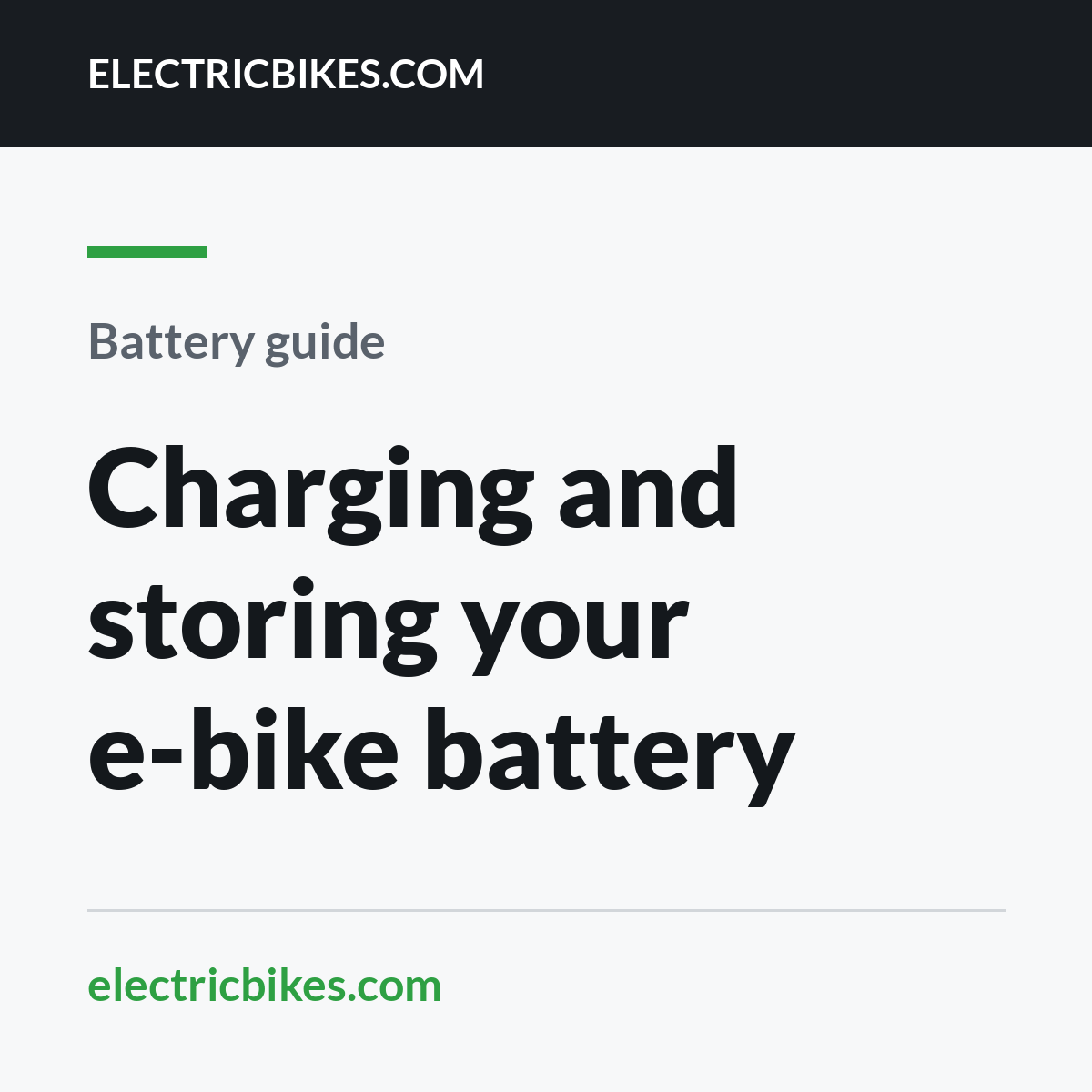 Charging and storing your battery